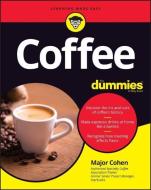 Coffee For Dummies di Major Cohen edito da John Wiley & Sons Inc
