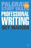 Professional Writing di Sky Marsen edito da PALGRAVE