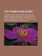 1931 films (Film Guide) di Source Wikipedia edito da Books LLC, Reference Series