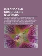 Buildings And Structures In Nicaragua: L di Books Llc edito da Books LLC, Wiki Series