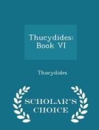 Thucydides di Thucydides edito da Scholar's Choice