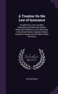 A Treatise On The Law Of Insurance di Arthur Biddle edito da Palala Press