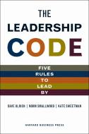 Leadership Code di David Ulrich, Norman Smallwood, Kate Sweetman edito da Ingram Publisher Services