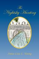 The Nightsky Hunting di Anna-Lisa L Young edito da Xlibris Corporation