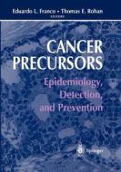 Cancer Precursors edito da Springer New York