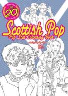 Scottish Pop Star Colouring Book di Kev F Sutherland edito da Lulu.com