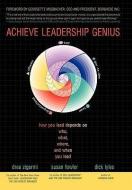 Achieve Leadership Genius di Drea Zigarmi edito da iUniverse
