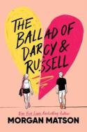The Ballad of Darcy and Russell di Morgan Matson edito da SIMON & SCHUSTER BOOKS YOU