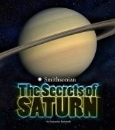 Planets: Secrets of Saturn di Kassandra Radomski edito da Capstone Press