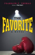 The Favorite di Franklyn C. Thomas edito da iUniverse