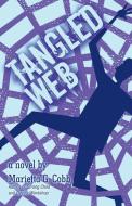 Tangled Web di Marietta G. Cobb edito da iUniverse