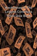 Anchorman 2: The Legend Continues Trivia Quiz Book di Trivia Quiz Book edito da Createspace
