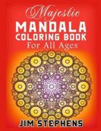 Majestic Coloring Book: For All Ages di Jim Stephens edito da Createspace