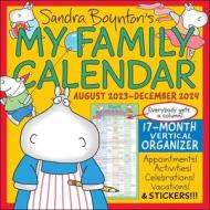 Sandra Boynton's My Family Calendar 17-Month 2023-2024 Family Wall Calendar di Sandra Boynton edito da Andrews McMeel Publishing