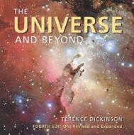 The Universe And Beyond di Terence Dickinson edito da Firefly Books Ltd