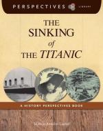The Sinking of the Titanic di Marcia Amidon Lusted edito da SLEEPING BEAR PR