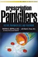 Prescription Painkillers di Marvin D. Seppala edito da Hazelden Information & Educational Services