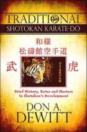 Traditional Shotokan Karate-do di Don A DeWitt edito da America Star Books