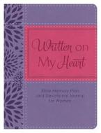 Written on My Heart: Bible Memory Plan and Devotional Journal for Women di Jean Fischer edito da Barbour Publishing