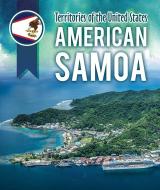 American Samoa di Danielle Haynes edito da Rosen Publishing Group, Inc