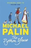 The Python Years di Michael Palin edito da Orion Publishing Co