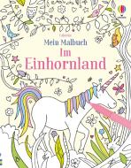 Mein Malbuch: Im Einhornland di Kirsteen Robson edito da Usborne Verlag