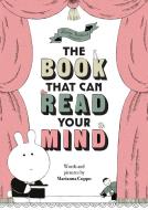The Book That Can Read Your Mind di Marianna Coppo edito da CHRONICLE BOOKS