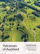 Volcanoes Of Auckland di Bruce W. Hayward edito da Auckland University Press