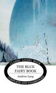 The Blue Fairy Book di Andrew Lang edito da WILKINS FARAGO