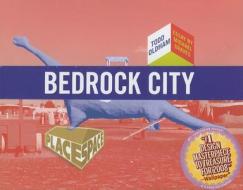 Bedrock City [With Fold Out Poster and Postcard] di Todd Oldham edito da AMMO BOOKS LLC