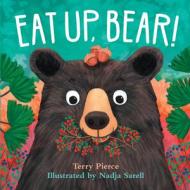 Eat Up, Bear! di Terry Pierce edito da Yosemite Conservancy