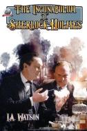 The Incunabulum of Sherlock Holmes di I. A. Watson edito da LIGHTNING SOURCE INC