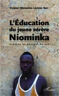 L'Education du jeune sérère Niominka di Mamadou Lamine Sarr edito da Editions L'Harmattan