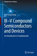 III-V Compound Semiconductors and Devices di Keh Yung Cheng edito da Springer International Publishing