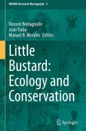 Little Bustard: Ecology and Conservation edito da Springer International Publishing