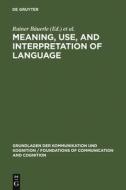 Meaning, Use, and Interpretation of Language edito da De Gruyter