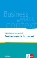 Business words in context di Louise Carleton-Gertsch edito da Klett Sprachen GmbH
