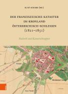 Der Franziszeische Kataster im Kronland Österreichisch-Schlesien (1821-1851) edito da Boehlau Verlag
