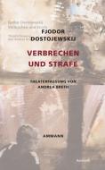 Verbrechen und Strafe di Fjodor M. Dostojewskij edito da Ammann Verlag