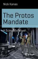 The Protos Mandate di Nick Kanas edito da Springer-Verlag GmbH