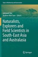 Naturalists, Explorers and Field Scientists in South-East Asia and Australasia edito da Springer International Publishing