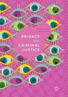Privacy and Criminal Justice di Daniel Marshall, Terry Thomas edito da Springer International Publishing