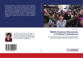 MENA Feminist Movement in Political Turbulences. di Susan Rakhsh edito da LAP Lambert Academic Publishing