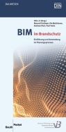 BIM im Brandschutz di Manuel Kitzlinger, Ole Matthiesen, Andreas Plum, Paul Teske edito da Beuth Verlag