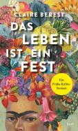 Das Leben ist ein Fest di Claire Berest edito da Insel Verlag GmbH