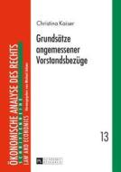 Grundsätze angemessener Vorstandsbezüge di Christina Kaiser edito da Lang, Peter GmbH