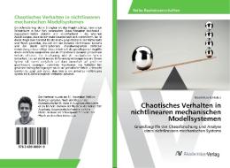Chaotisches Verhalten in nichtlinearen mechanischen Modellsystemen di Maximilian Schilcher edito da AV Akademikerverlag