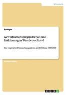 Gewerkschaftsmitgliedschaft Und Entlohnung In Westdeutschland di Anonym edito da Grin Verlag