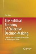 The Political Economy of Collective Decision-Making di Tim Veen edito da Springer Berlin Heidelberg