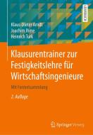 Klausurentrainer zur Festigkeitslehre für Wirtschaftsingenieure di Klaus-Dieter Arndt, Joachim Ihme, Heinrich Turk edito da Springer-Verlag GmbH